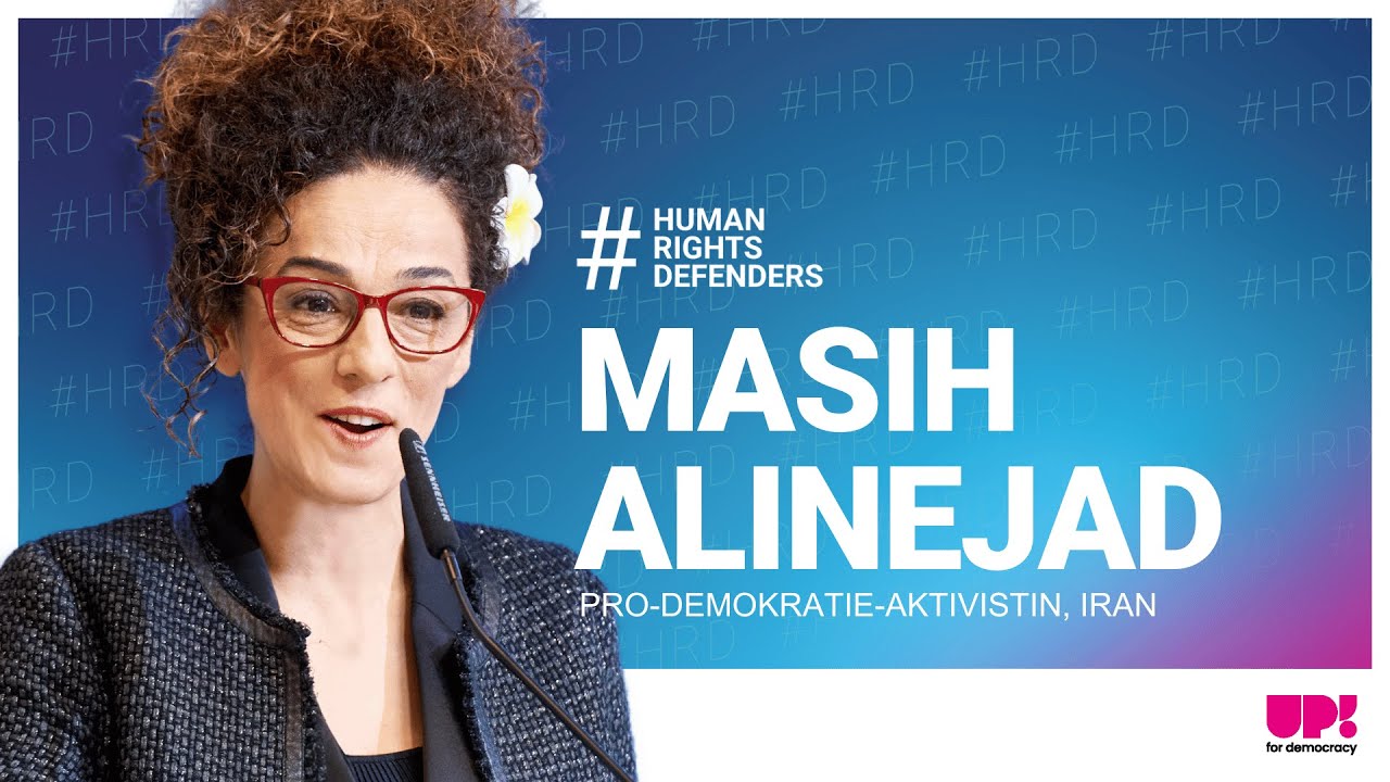 Masih Alinejad (KeyNote), Human Rights Defenders &ndash; Pro-Demokratie-Aktivistin, Iran