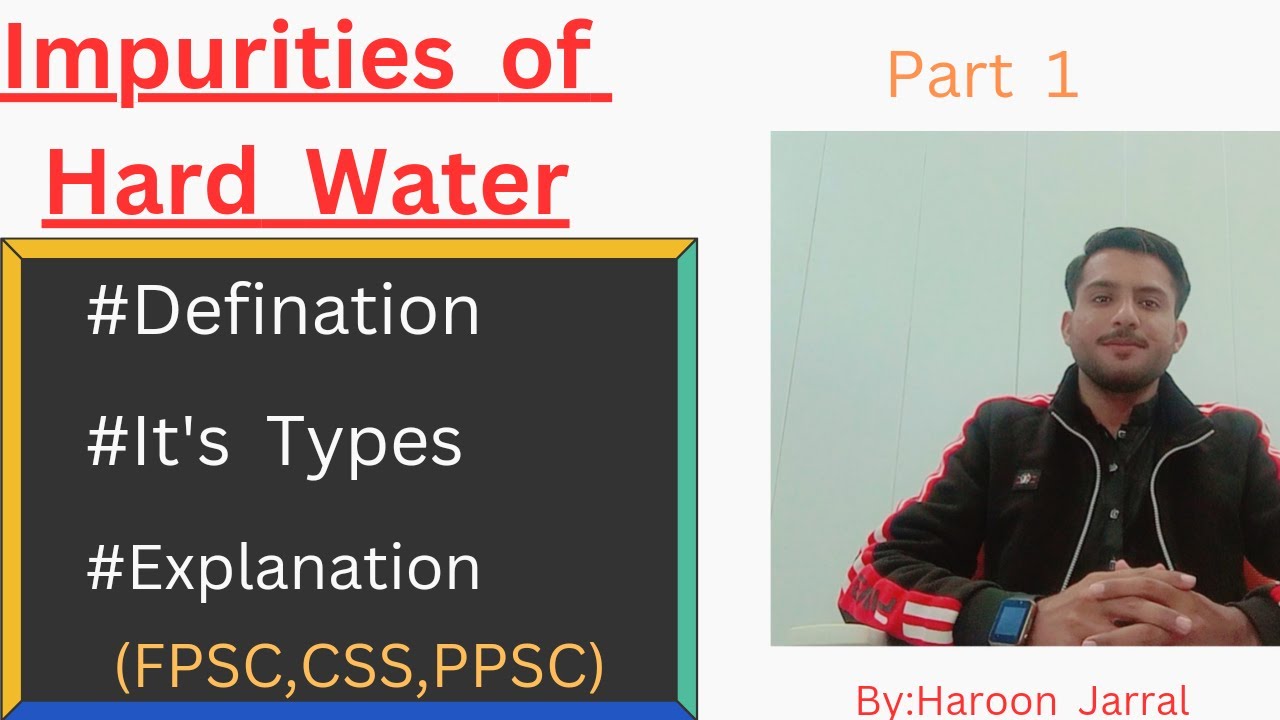 Hard water _ Types of Impurities in water _ Easy Chemistian