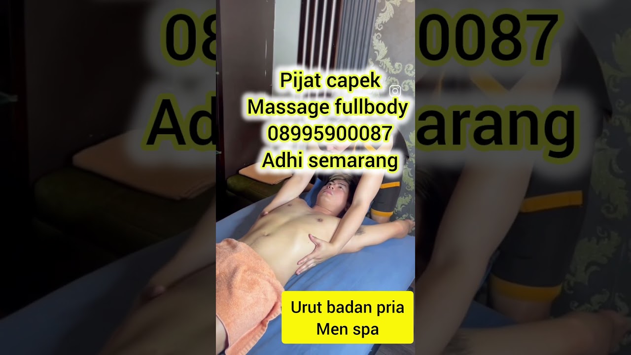 pijat semarang demak ungaran salatiga kaliwungu boy cowok solo jogja pekalongan tegal massage urut