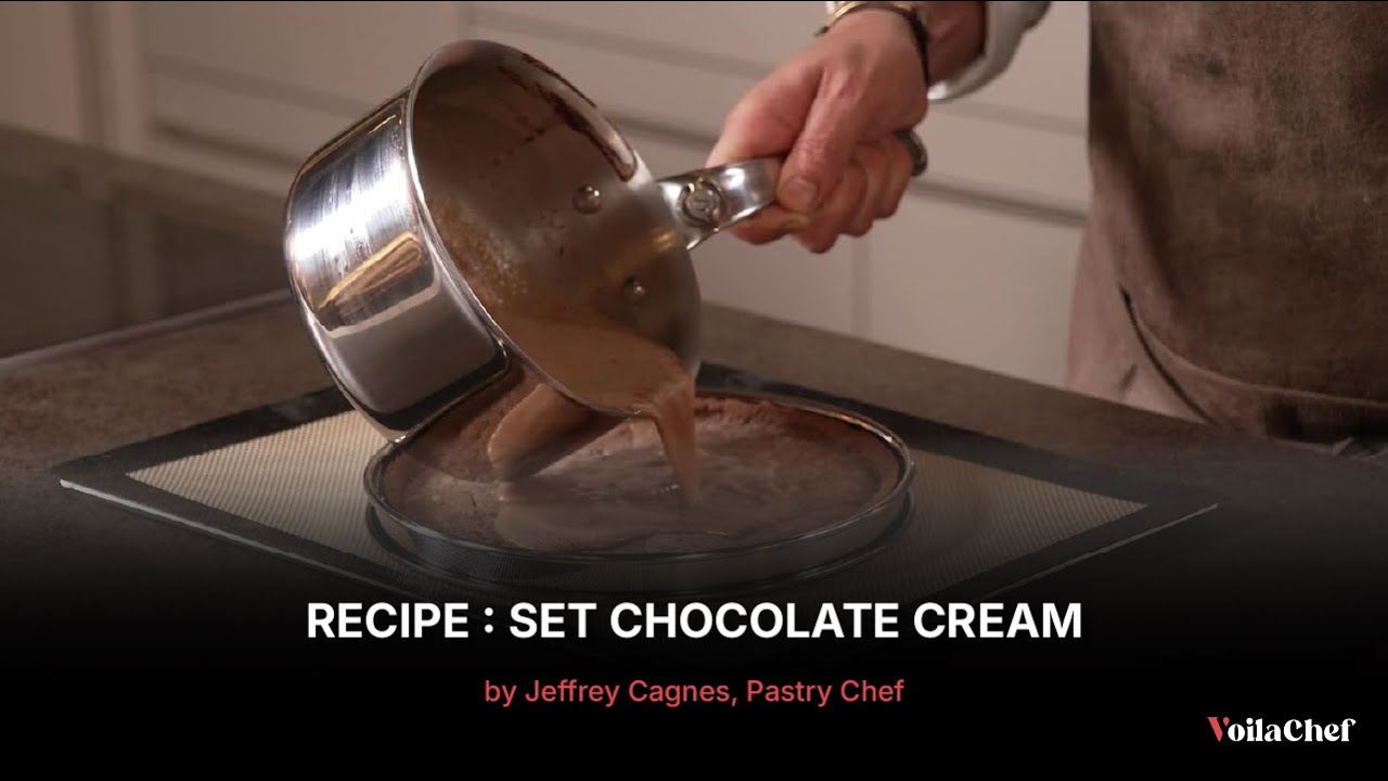 Chocolate Set Cream Recipe by Jeffrey Cagnes, Pastry Chef | A Signature Chef Recipe