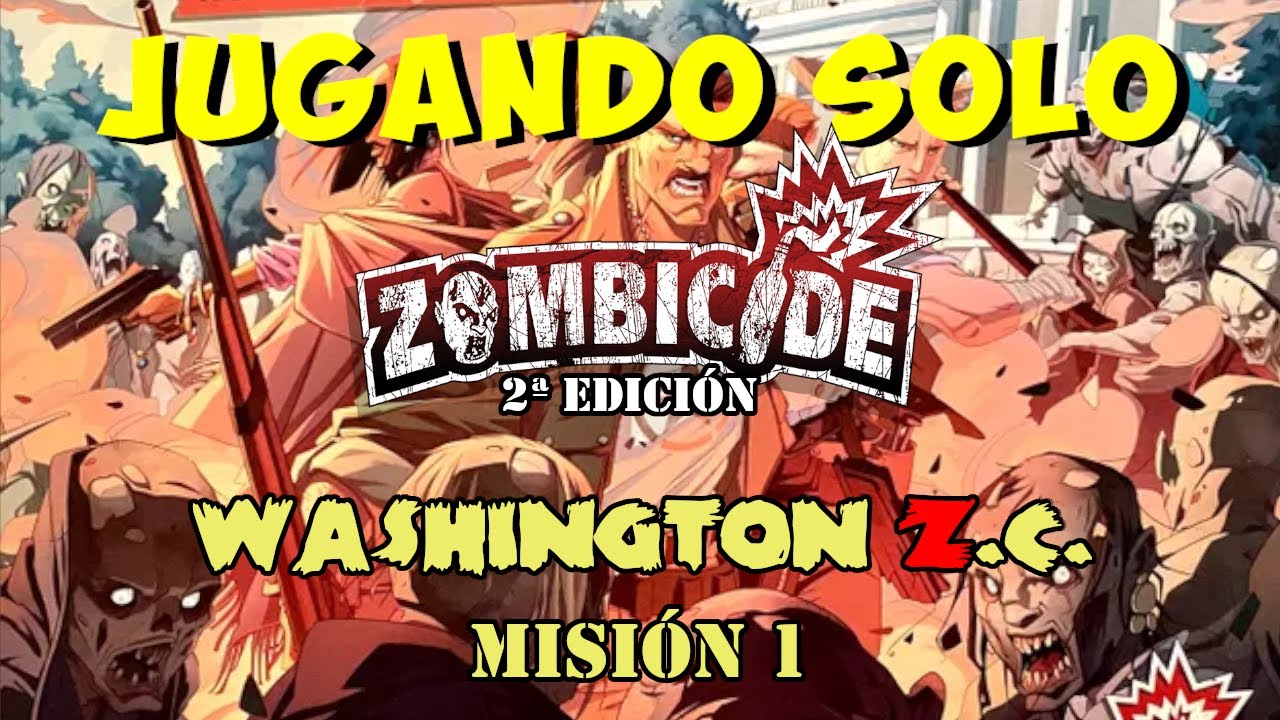 [Partida] Zombicide 2: Campaña Washington Z.C. | Misión 1 | Parte 1