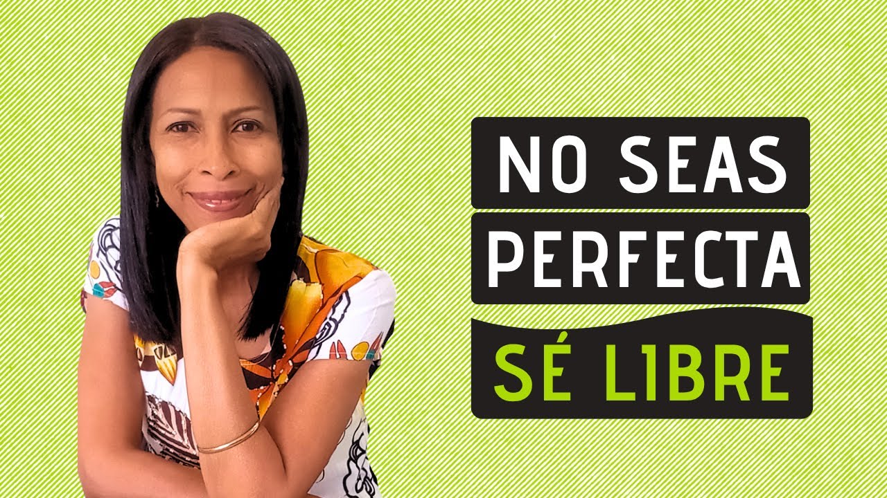 El Mito de la Perfección: 4 Verdades para Liberar tu Alma y Encontrar la Paz