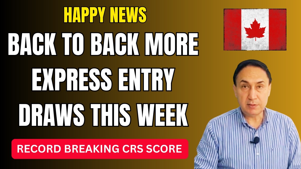 Happy News: Back to Back more Express Entry Draws this week | CRS record low
