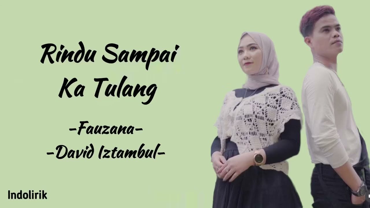 Rindu Sampai Ka Tulang - David Iztambul Feat Fauzana | Lirik Lagu Minang