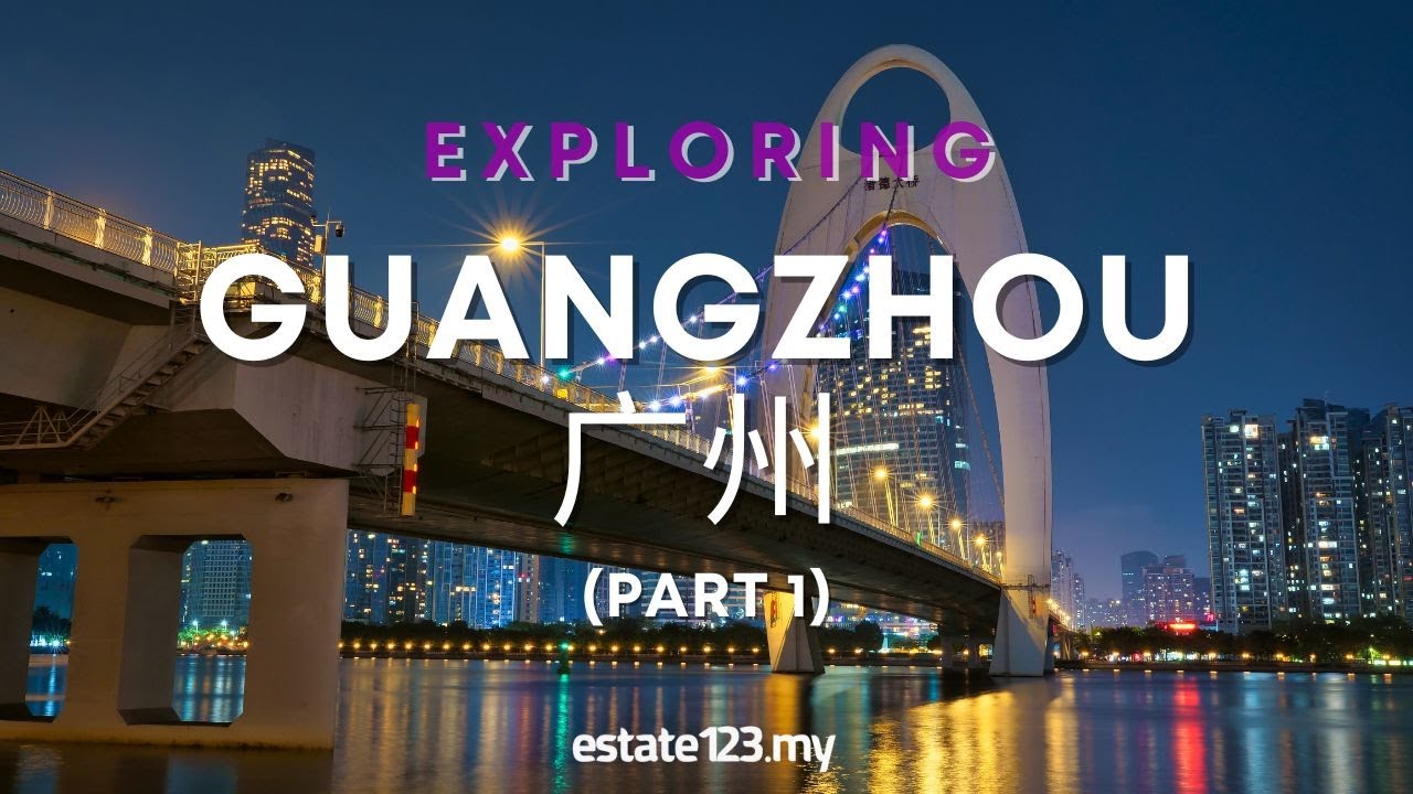 Exploring Guangzhou, China - Part 1 of 2 中国广州 吃喝玩乐 购物赏景 [estate123]