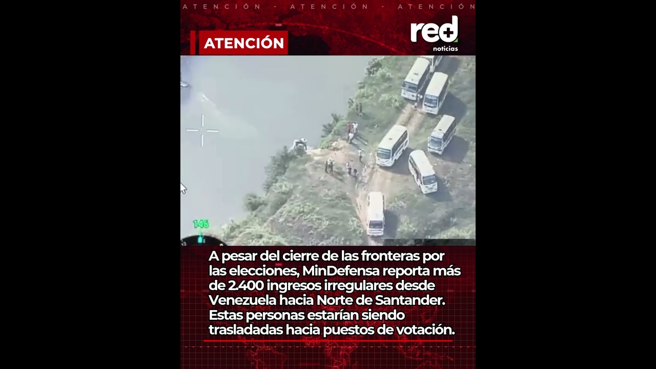 Elecciones Colombia 2026: denuncian ingreso irregular desde Venezuela de miles de ciudadanos