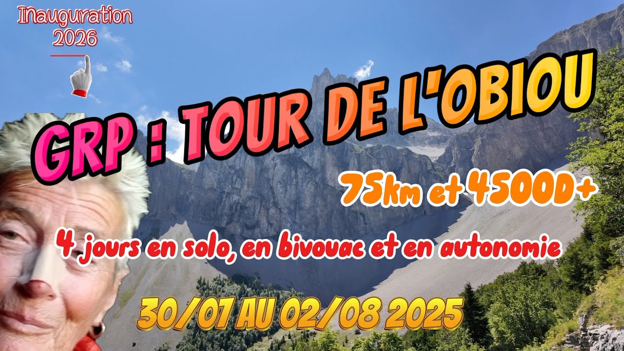 NOUVEAU! GRP Tour de l'Obiou, 4 jours en bivouac, en solo et en autonomie du 30/07 au 02/08/2025