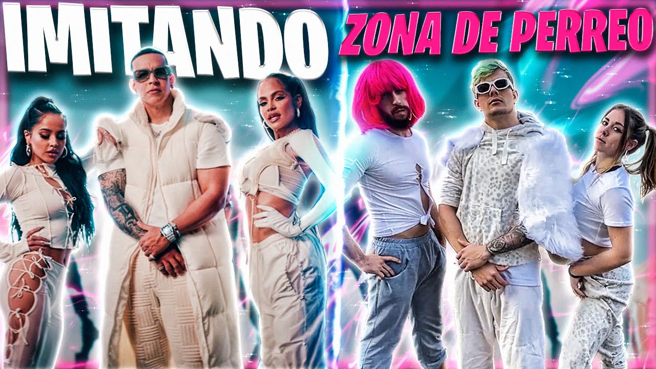 Imitando ZONA DEL PERREO de DADDY YANKEE, Natti Natasha y Becky G 🍑🔥💃🏻 l Imitando Videoclips#1