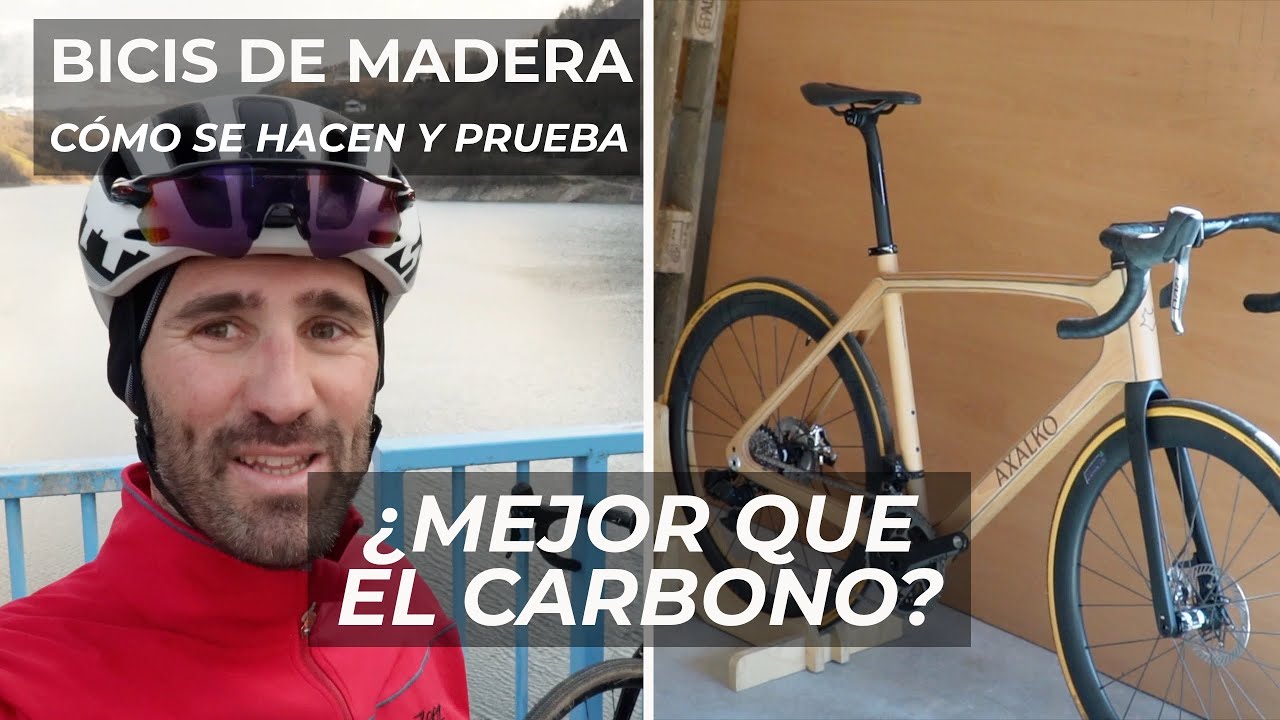 BICICLETAS DE MADERA ¿Mejor que el Carbono? 🤯 Cómo las fabrica Axalko y Prueba.