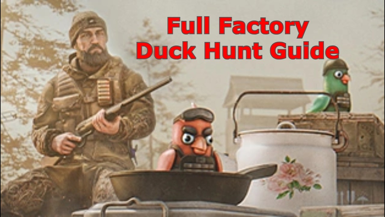 Duck Hunt Guide | Factory | Escape From Tarkov 1.0