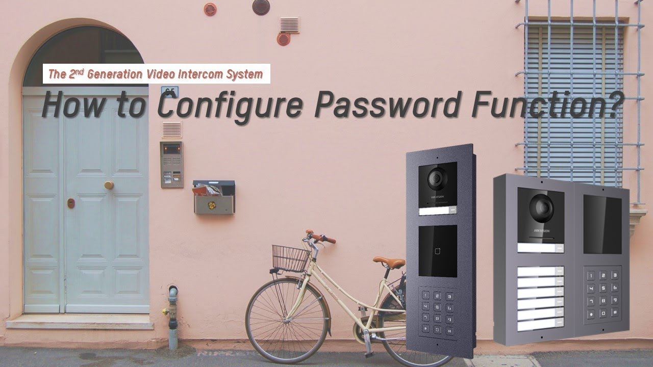 How to Set Password Function of the Second Generation VIS