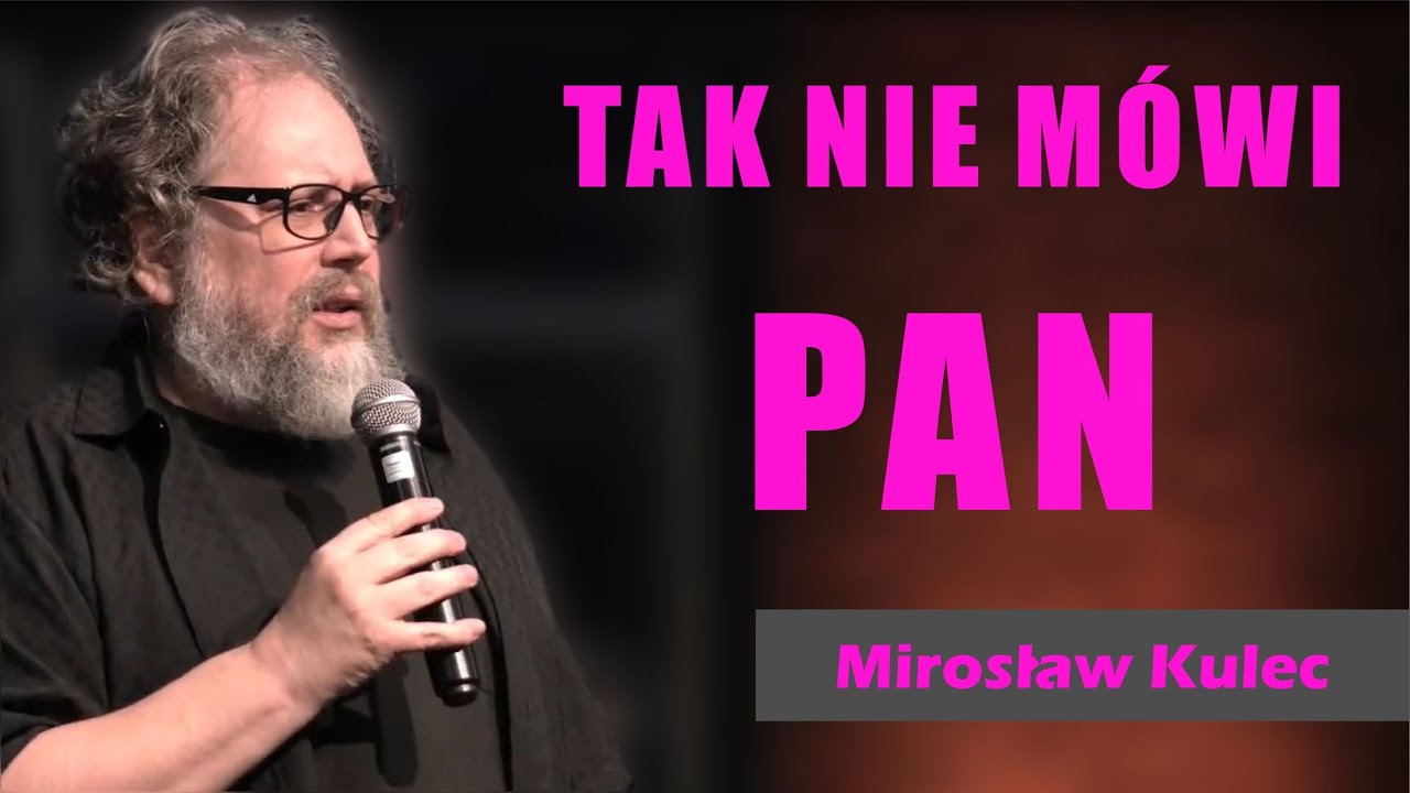 Tak nie mówi Pan - Mirosław Kulec