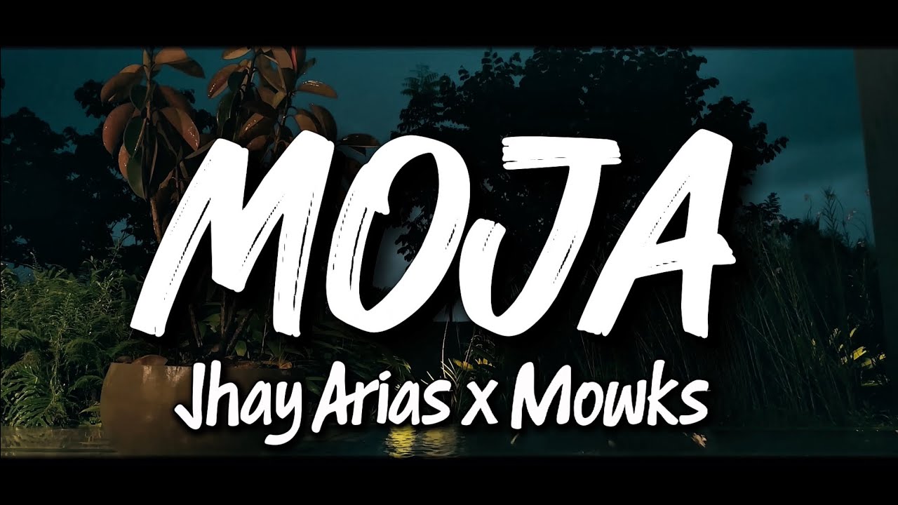 MOJA - Jhay Arias ❌ Mowks 