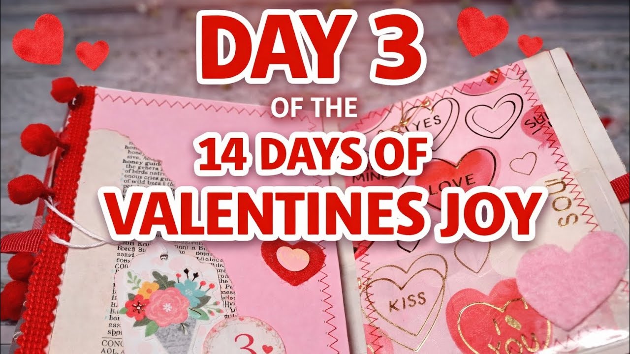 Day 3 of the 14 Days of Valentines Joy 