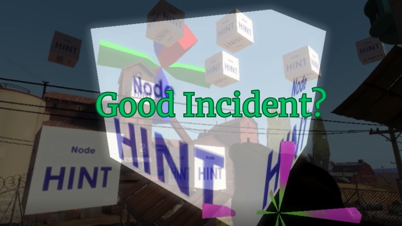 The good incident?
