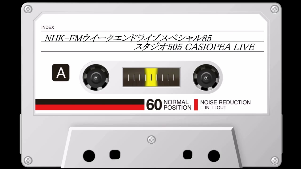 NHK FMウイークエンドライブスペシャル85 スタジオ505 CASIOPEA LIVE