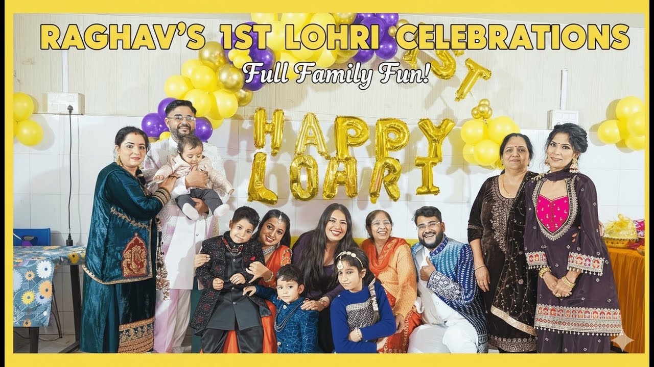 RAGHAV'S FIRST LOHRI HIGHLIGHTS |