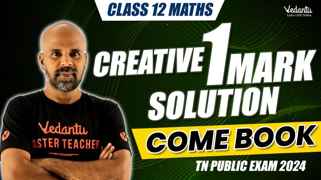 COMEBOOK Class 12 Maths - Creative One Mark Solution | TN Public Exam 2024 | Ram Sir