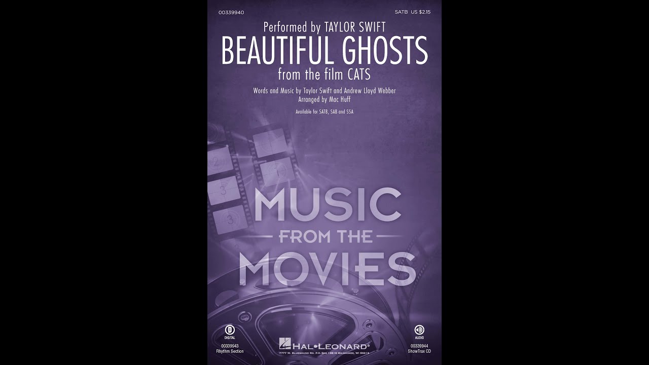 Beautiful Ghosts (from the film Cats) (SATB Choir) - Arranged by Mac Huff