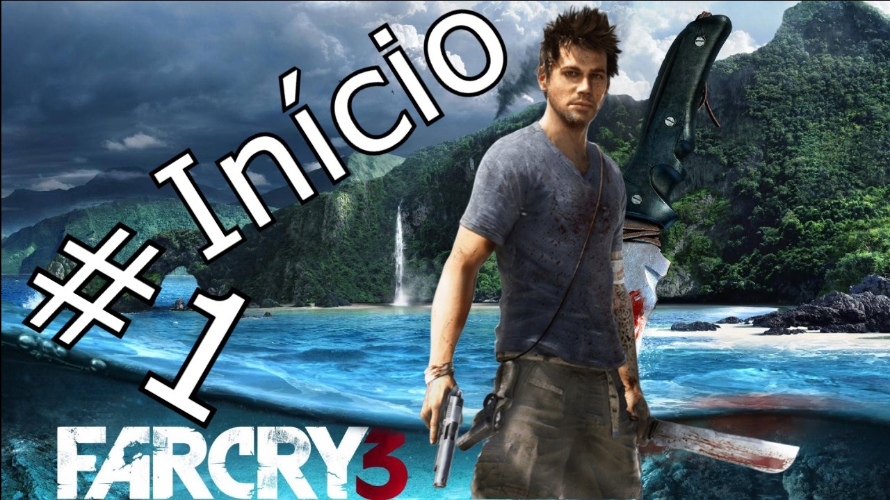 Far Cry 3 - Início de gameplay - Bem vindos a selva.