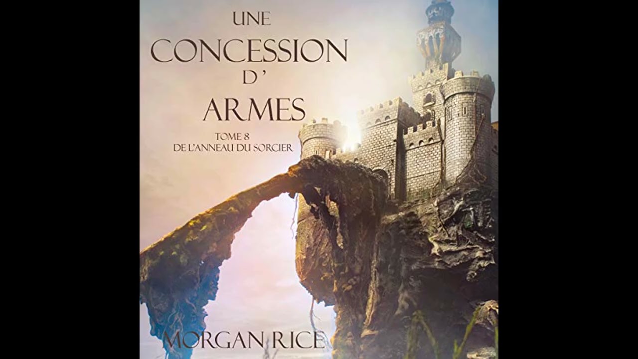 Livre audio: Une Concession d’Armes - Morgan Rice Livre audio