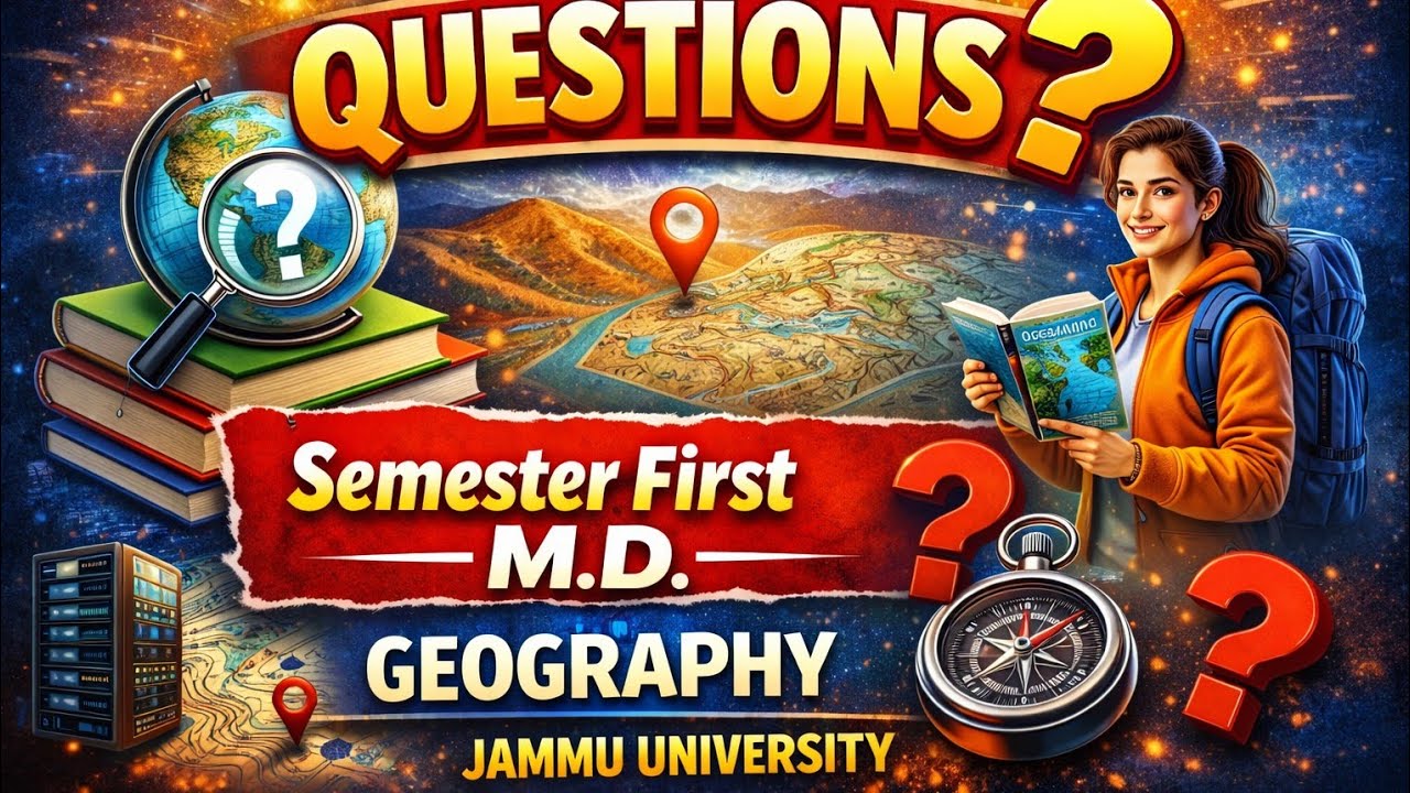 MOST IMPORTANT QUESTIONS – M.D. GEOGRAPHY 🚨Semester 1st | Jammu University 🌍
