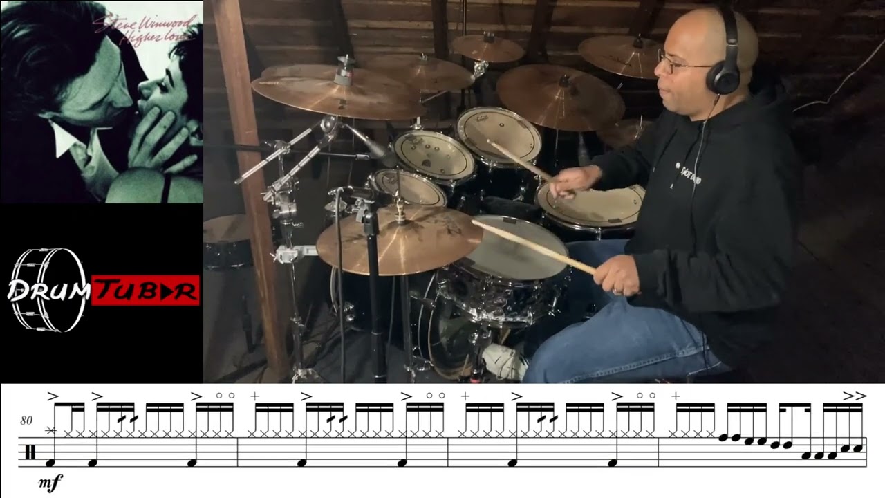 Steve Winwood - Higher Love (with sheet music) (Drum Cover) [Studio Version]