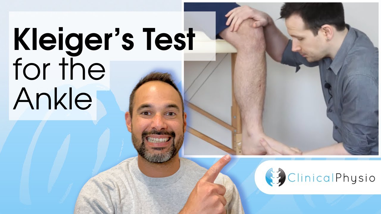 Kleiger's Test for Syndesmosis Injury | Clinical Physio Premium