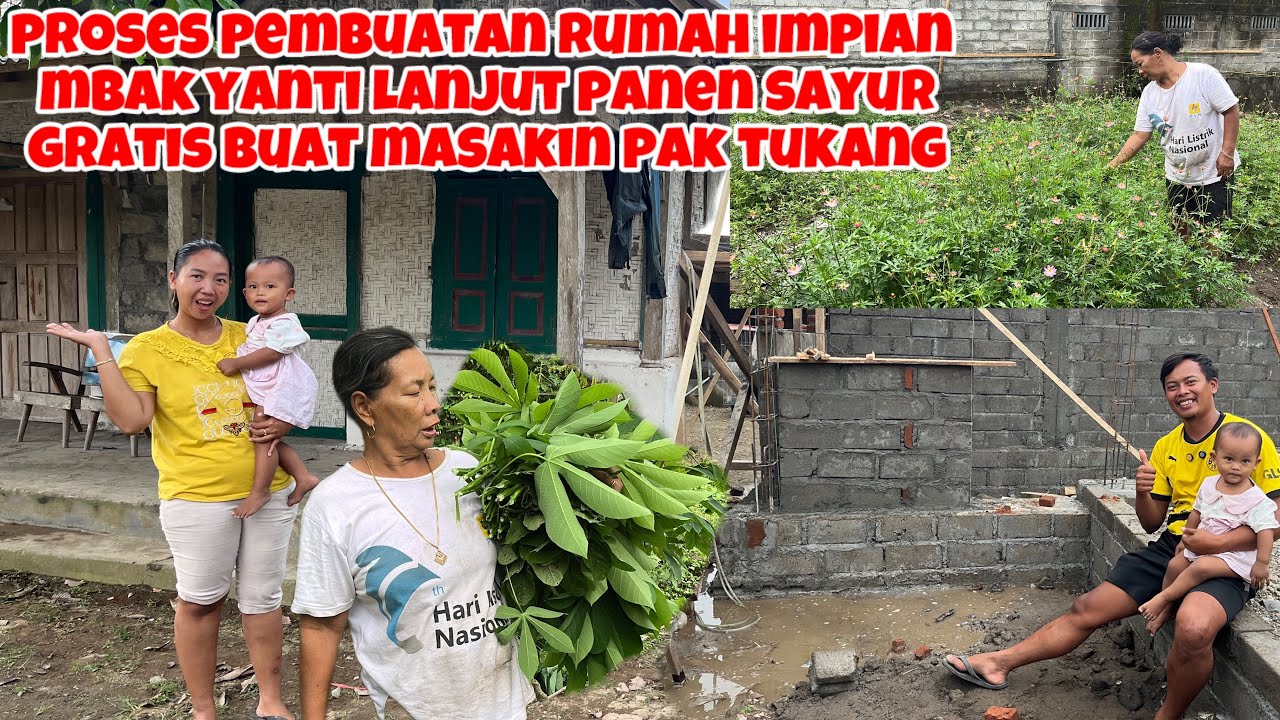 PERSIAPAN PEMBANGUNAN BUAT RUMAH IMPIAN MBAK YANTI LANJUT PANEN GRATIS DAN KONDISI TERBARU RUMAHKU