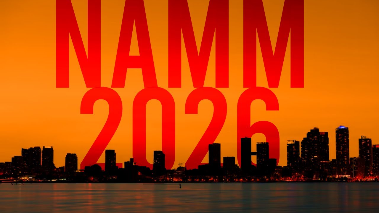 Just Announced | New Gear Headed to NAMM 2026