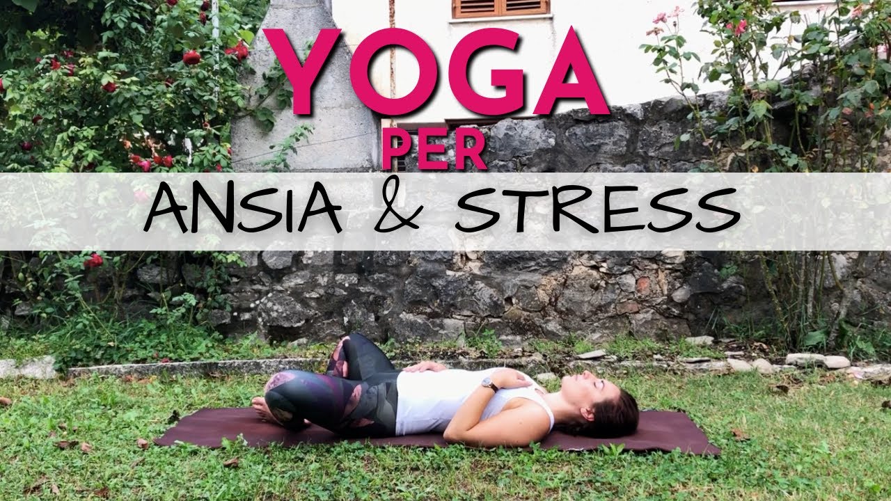 Yoga Contro Ansia e Stress