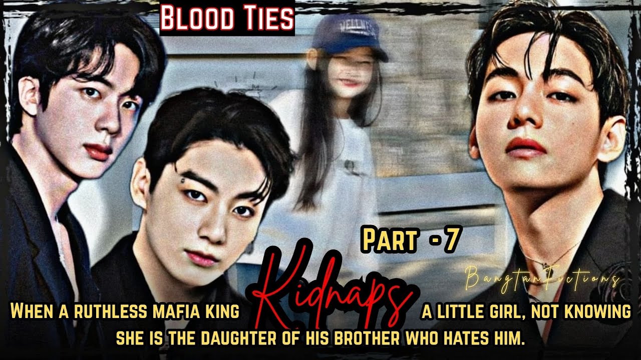 #7 | When a ruthless mafia king kidnaps a little girl not knowing she is his brother's daughter |
