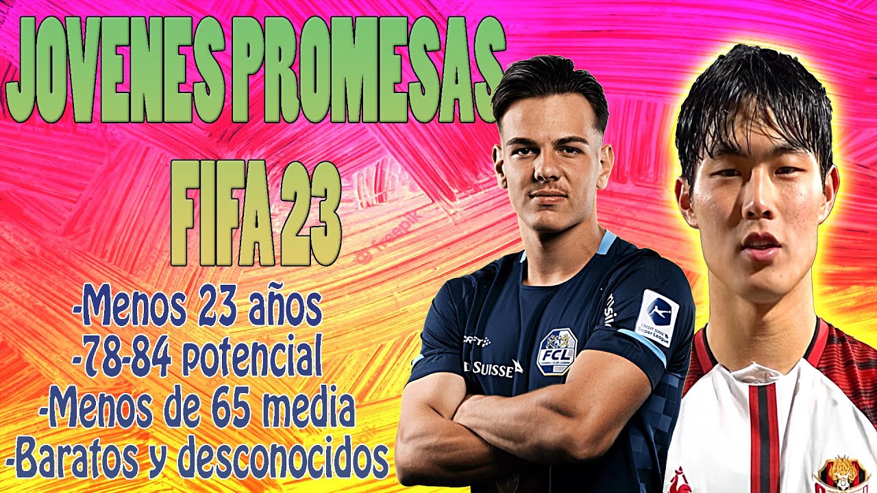 FIFA 23. Jóvenes promesas escondidas por el mundo. Joyitas desconocidas baratas para Modo Carrera DT