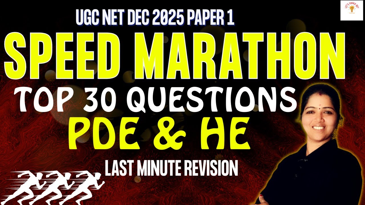 UGC NET December 2025 Paper 1 | Speed Marathon | Top 30 Questions on PDE & HE | Last-Minute Revision