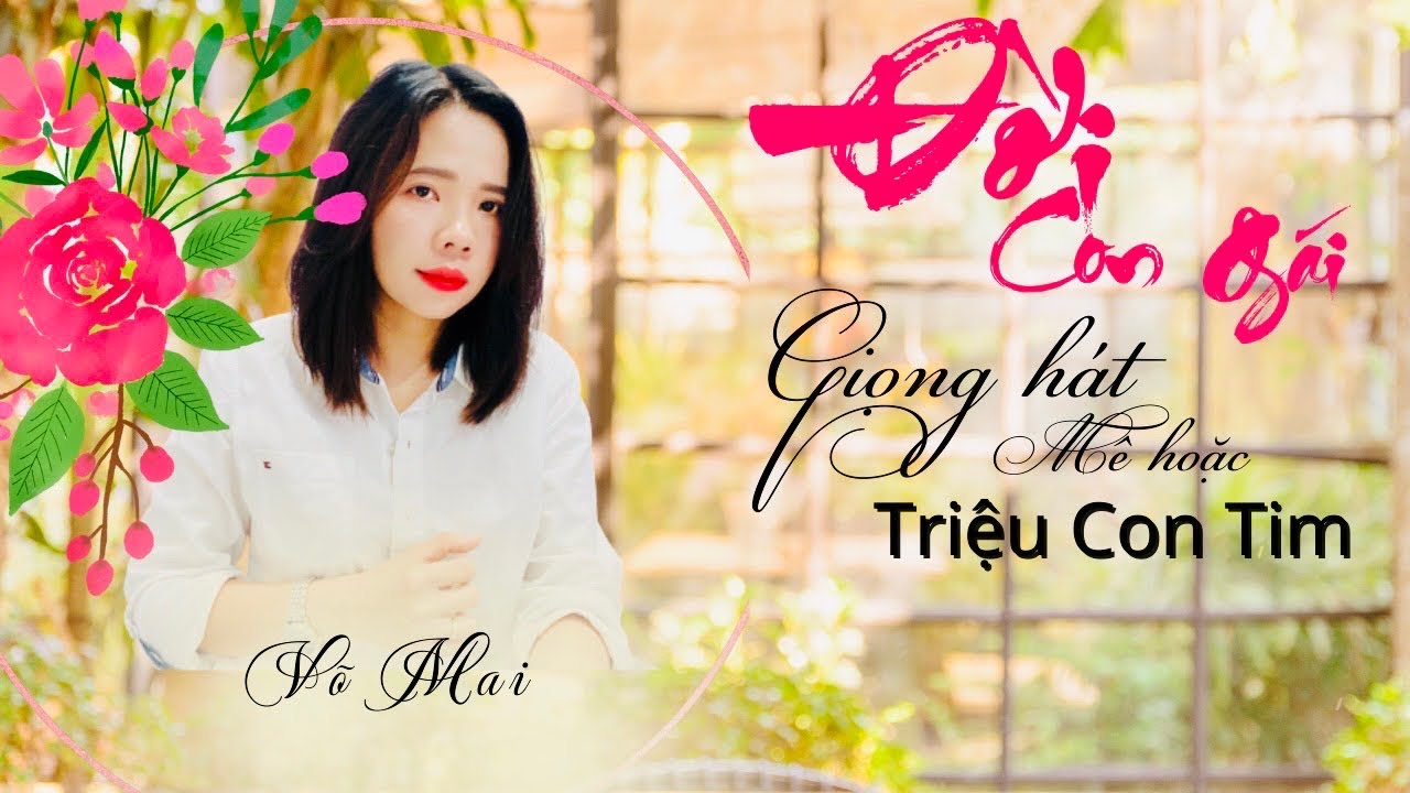 Đời Con Gái  | bản nhạc đầy tâm trạng khiến người nghe chạnh lòng