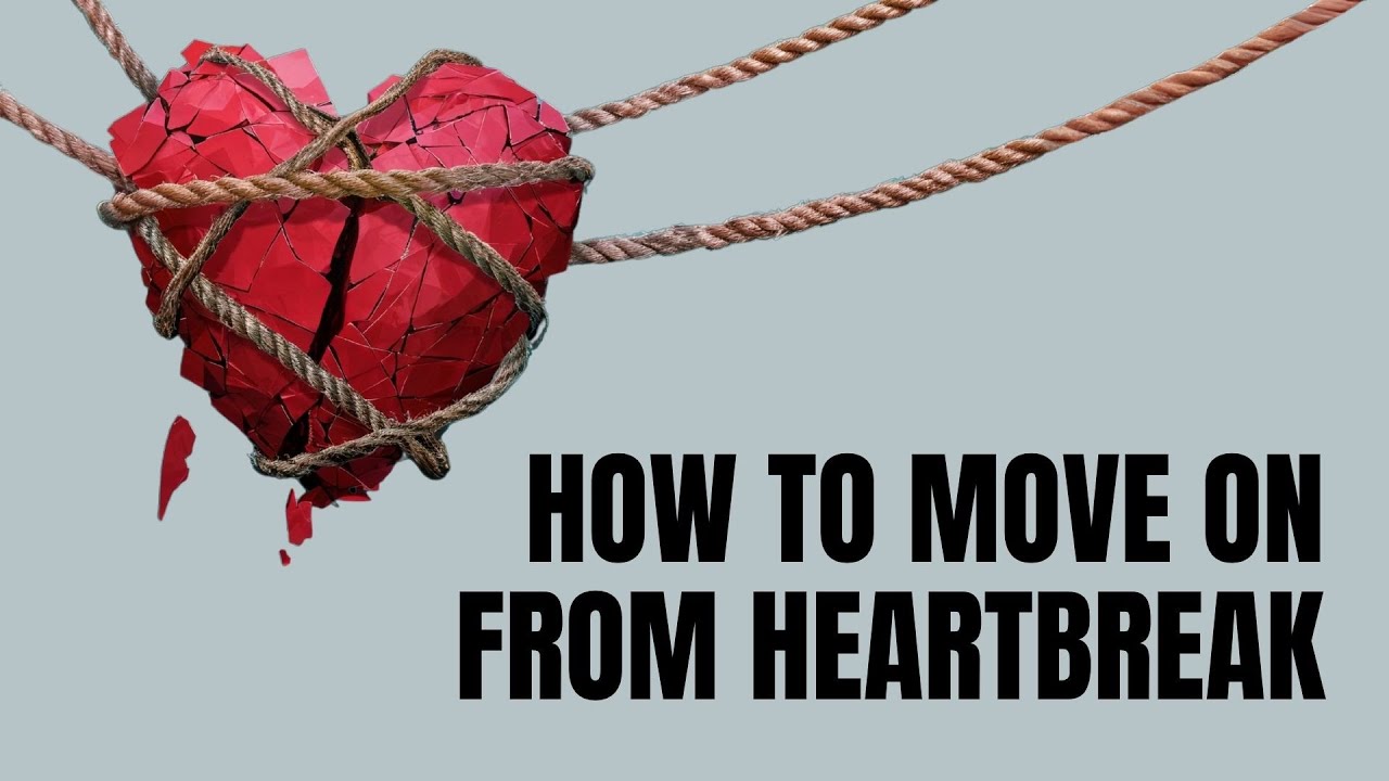 Heartbreak Recovery: How to Move On (the Hard Way)