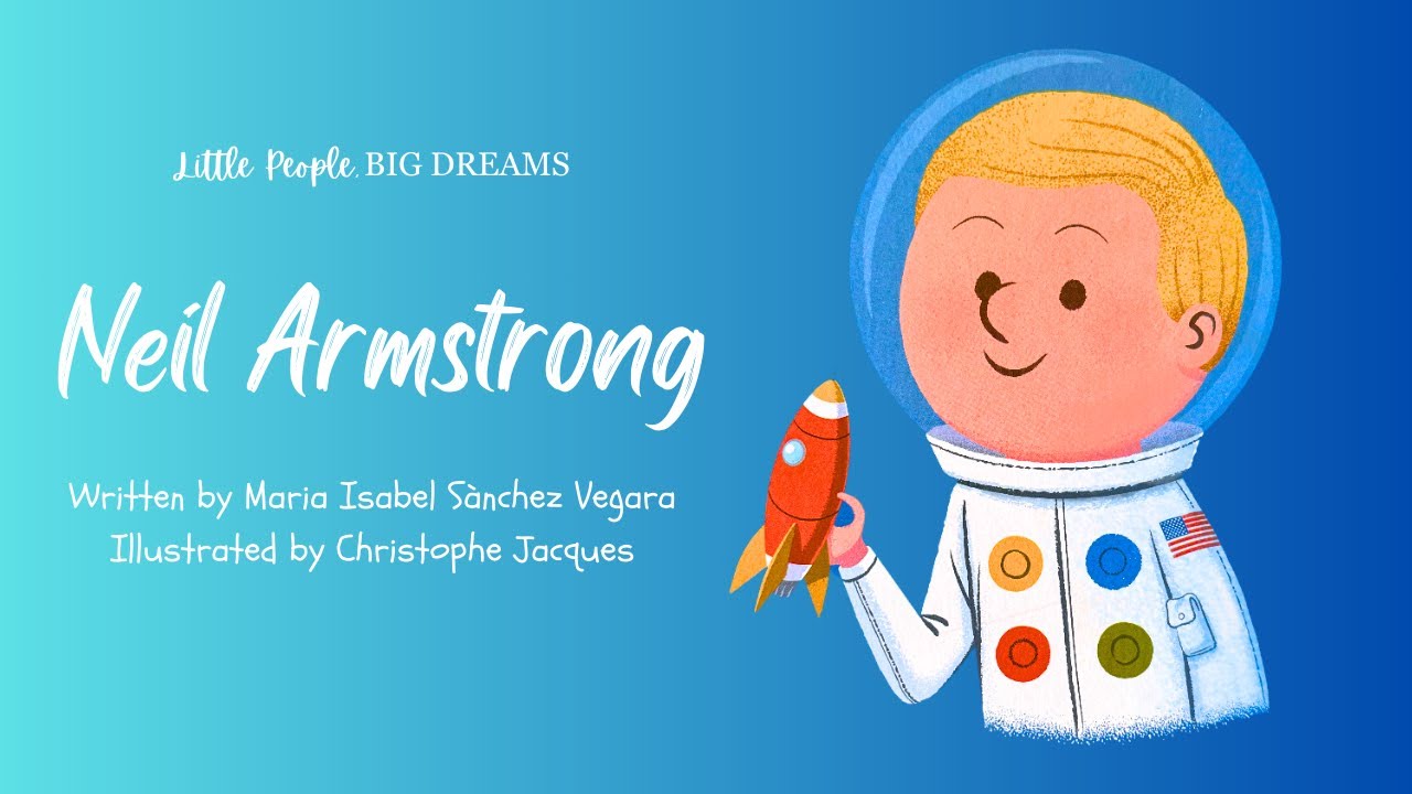 Neil Armstrong 🚀🌕 | Little People, Big Dreams | Space Story for Kids