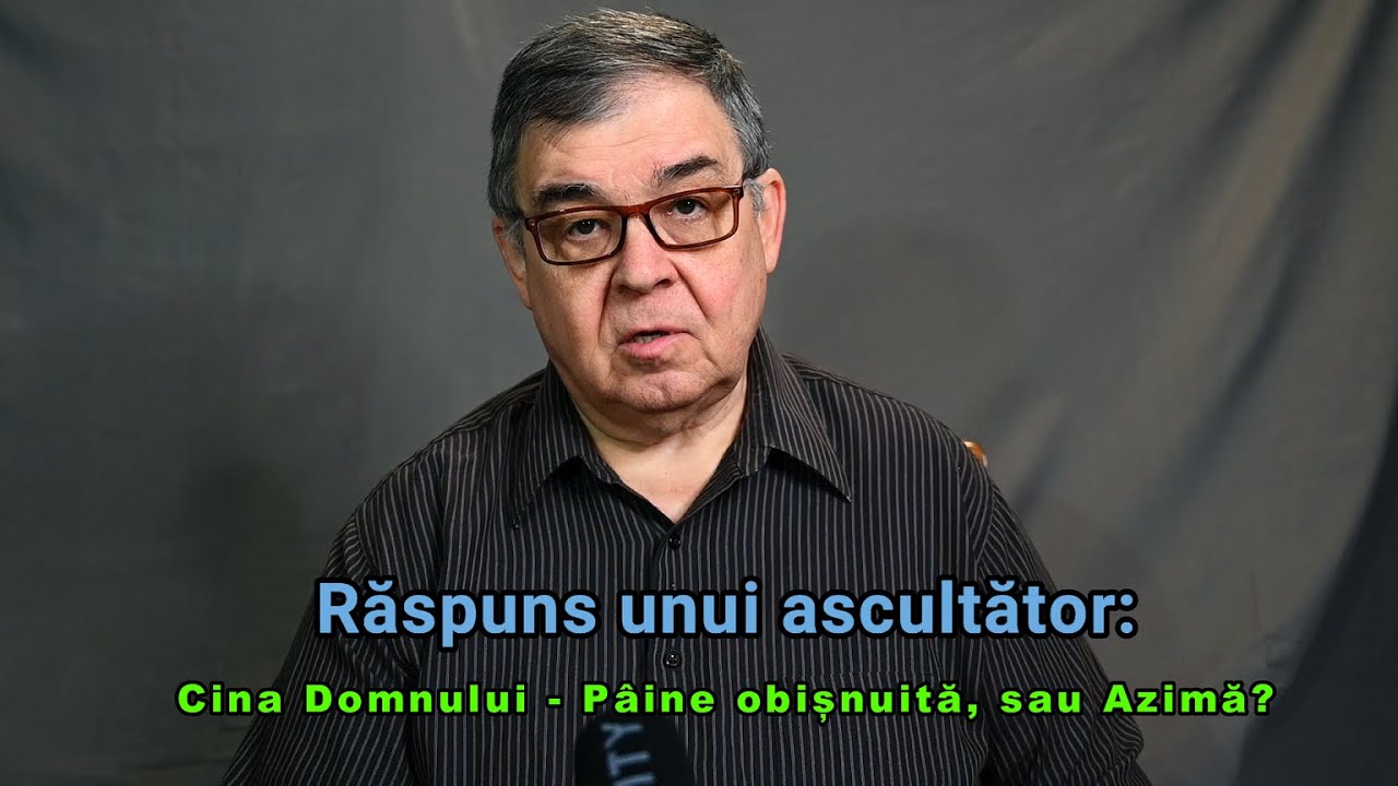 PC (029) - Raspuns unui ascultator - cum e corect la Cina Domnului - Paine obisnuita sau azima?