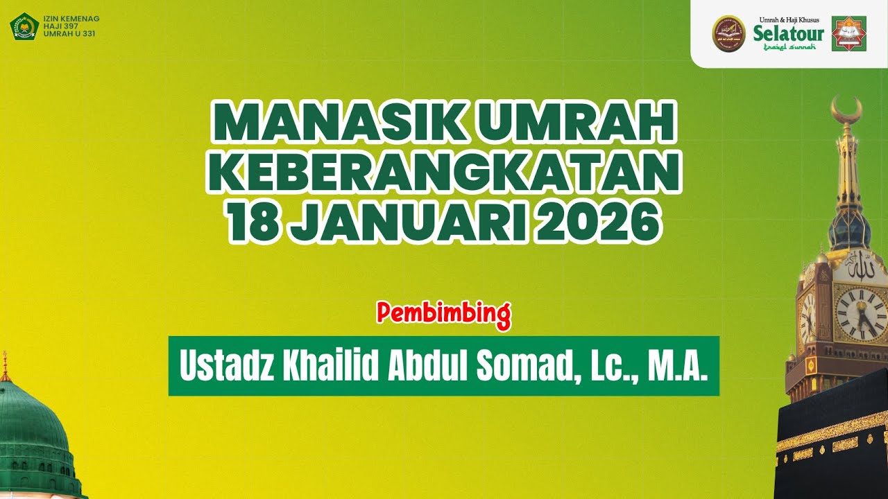 Manasik Umrah Jamaah  Awal Ramadhan 1447H / 2026M