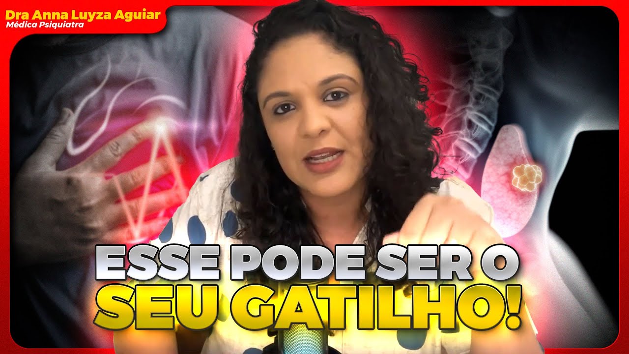 SINTOMA FÍSICO PODE SER GATILHO DA ANSIEDADE | Dra Anna Luyza Aguiar