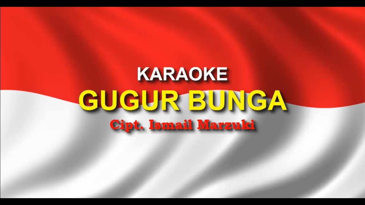 KARAOKE - GUGUR BUNGA - ISMAIL MARZUKI