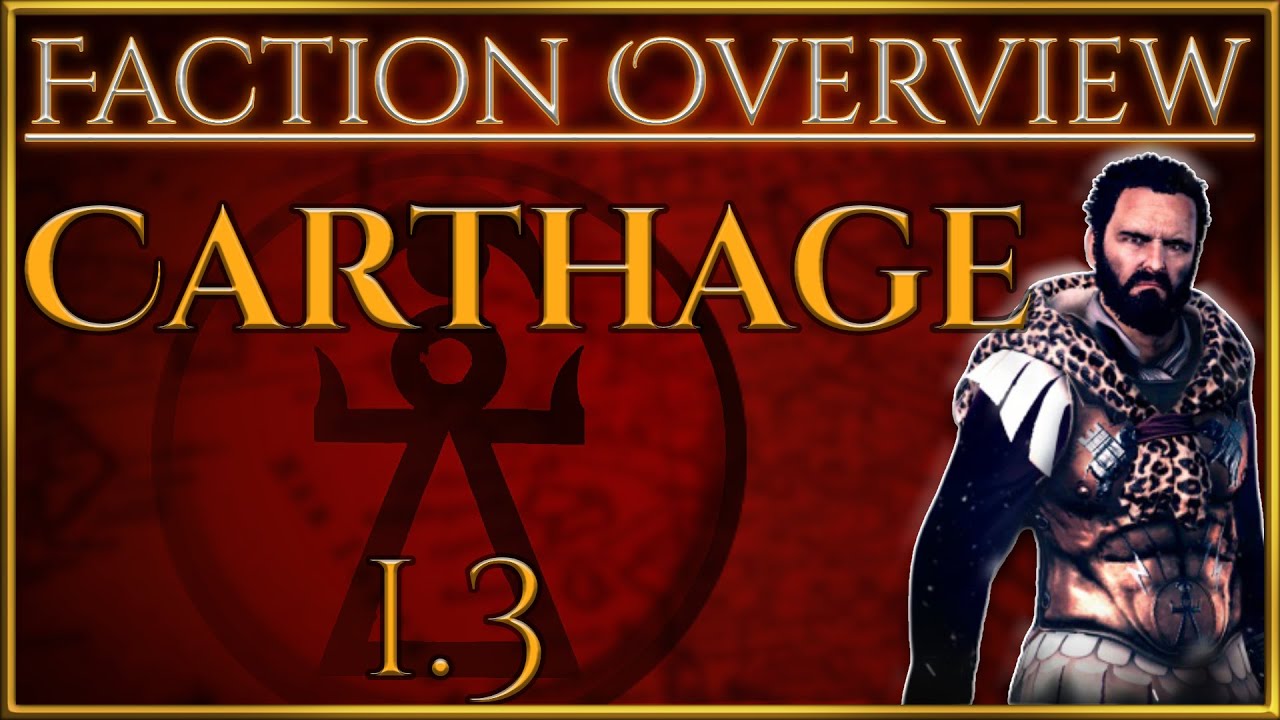 Carthage! 🐘 - Faction Overview - Divide Et Impera (1.3) - Total War Rome 2