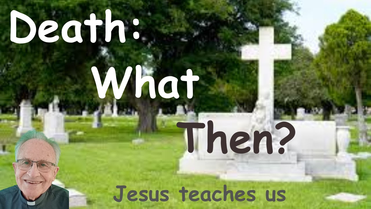 Teaching of Jesus on death and life after death