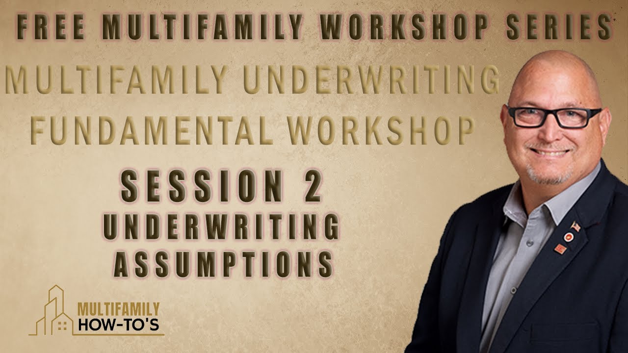 Multifamily Underwriting Fundamentals Training Session 2
