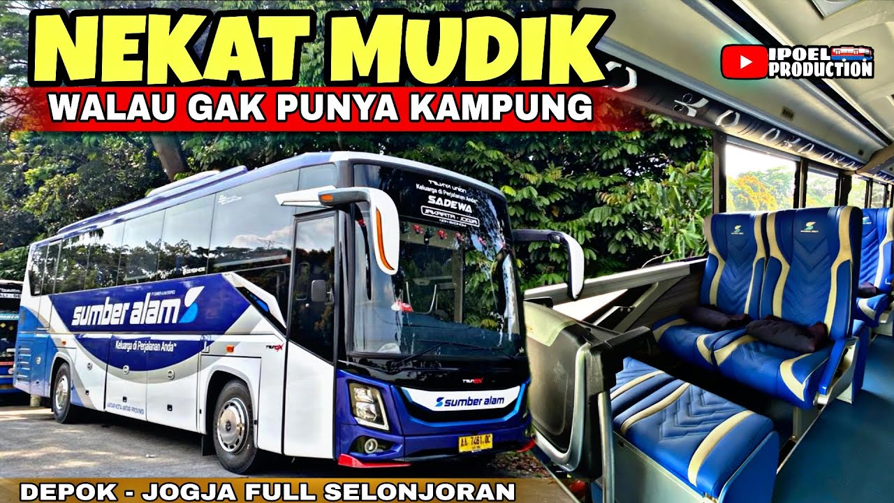 NEKAT MUDIK WALAU GAK PUNYA KAMPUNG‼️Naik Sumber Alam New Generation Depok - Jogjakarta 