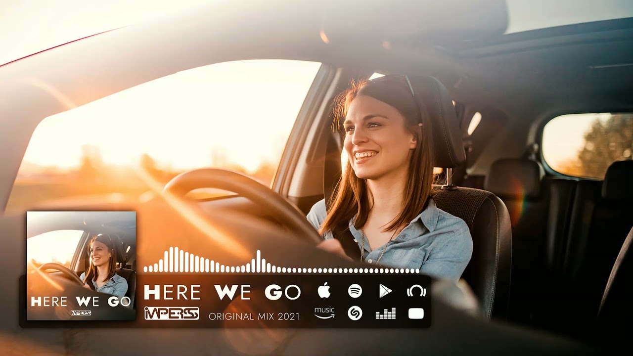 Here We Go - Imperss Music (Original Mix) [2021]