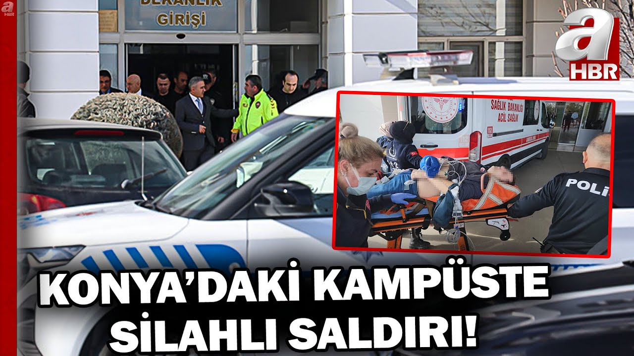 Konya'daki Kampüste Silahlı Saldırı... Öğrenci, Dekan Yardımcısını Silahla Vurdu! | A Haber