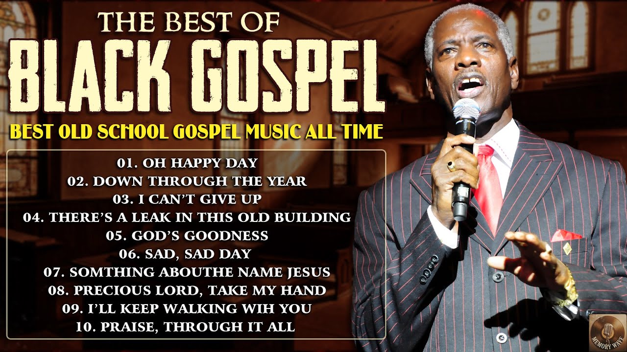 Greatest Hits Black Gospel 60S-70S-80S | Old School Gospel Collection | Old Gospel Music Of All Time