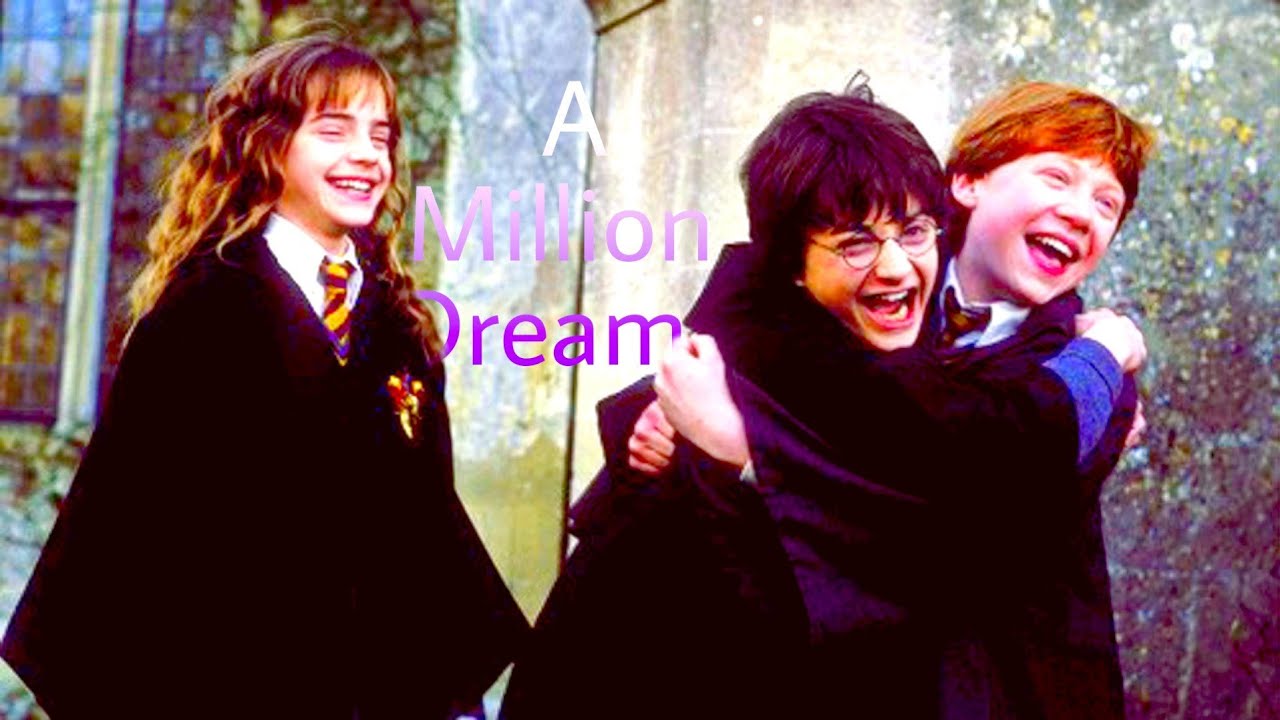 Harry Potter ||  A Million Dreams