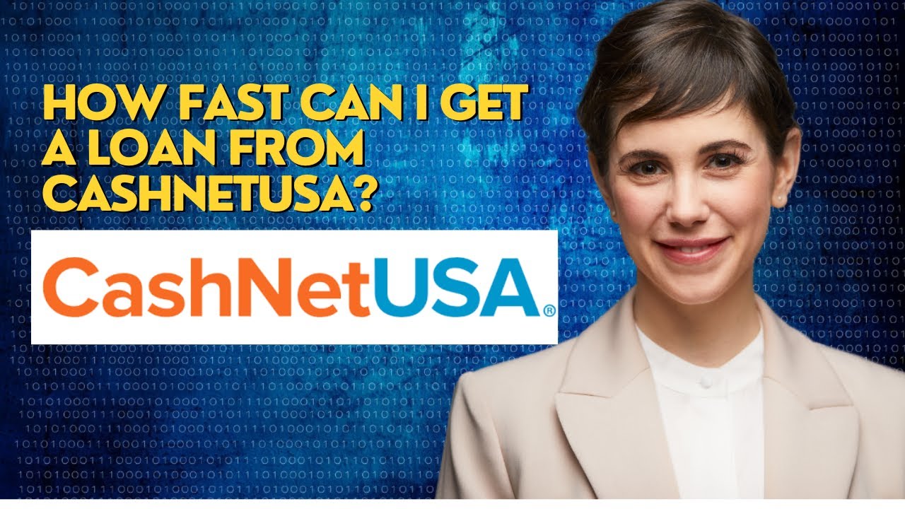 How fast can I get a loan from CashNetUSA?